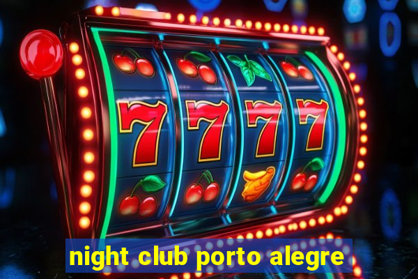 night club porto alegre